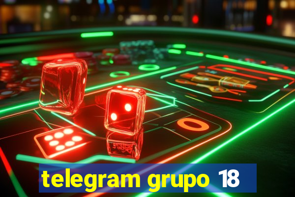 telegram grupo 18